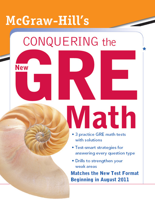 Title details for McGraw-Hill's Conquering the New GRE Math by Robert E. Moyer - Available